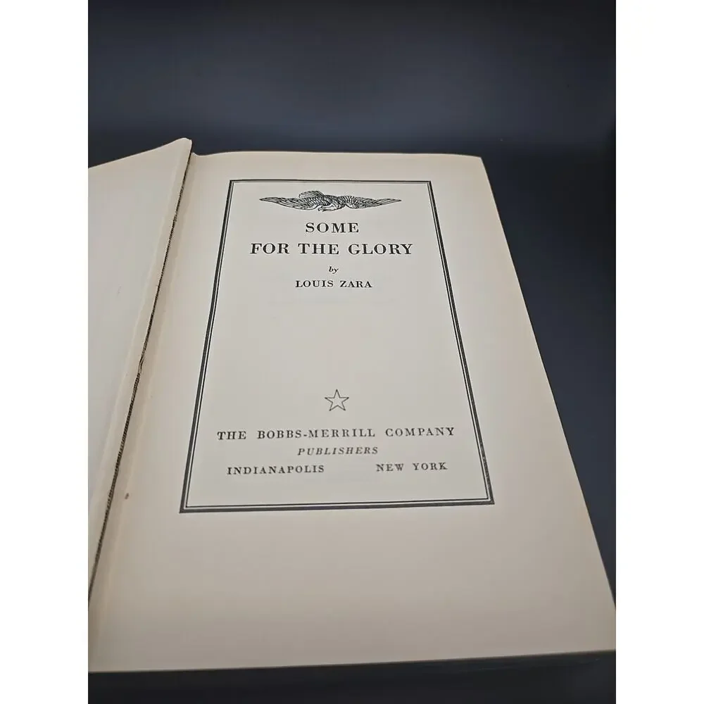 Some For The Glory , Louis Zara HC Bobbs-Merrill‎ 1937 First Printing Edition